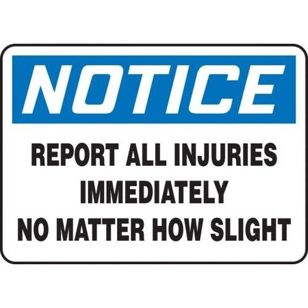 OSHA NOTICE Safety Sign REPORT ALL MGNF863XV